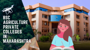 Read more about the article BSc Agriculture Private Colleges in Maharashtra
