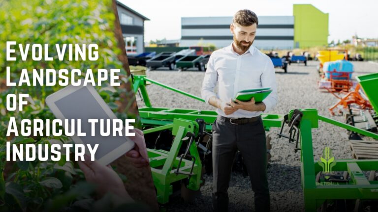 Read more about the article Evolving Landscape of Agriculture Industry